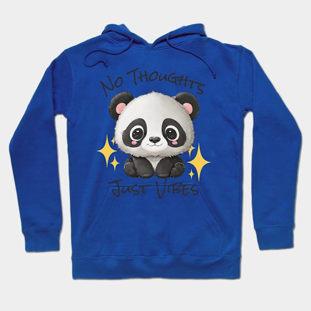 No Thoughts Just Vibes - Panda Hoodie by SilverFoxx Designs